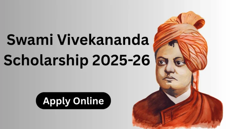 Swami Vivekananda Scholarship 2025 – Apply Online, Eligibility, and Benefits